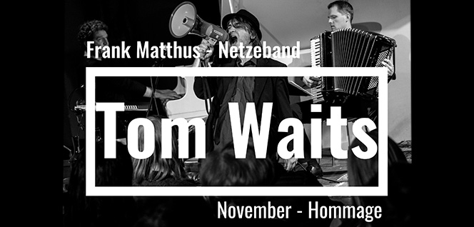Frank Matthus - Tom Waits - November Hommage